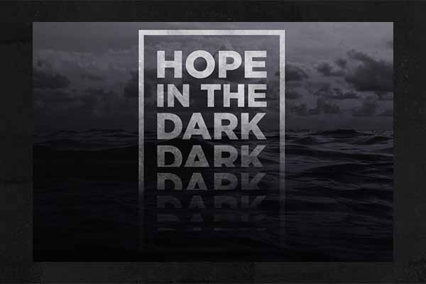 Hope In The Dark - Hope Springs Church