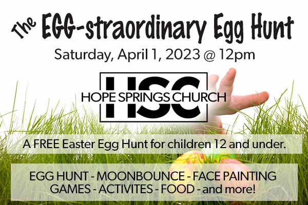 Egg-Straordinary Egg Hunt on Hope Springs Church.